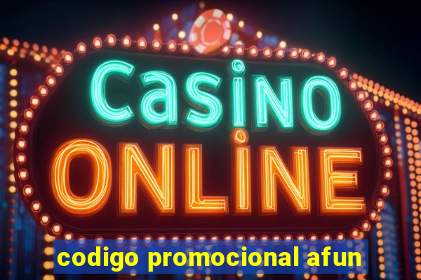 codigo promocional afun